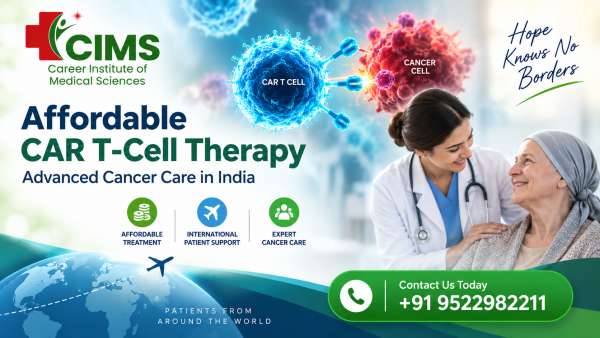 World’s Most Affordable CAR T-Cell Therapy? Why India Is Becoming a Global Cancer-Care Destination